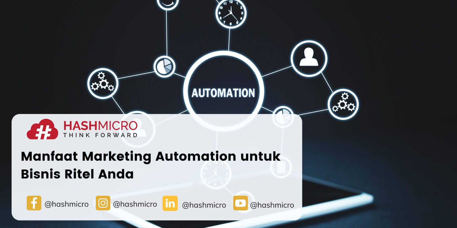 Manfaat Marketing Automation Untuk Bisnis Ritel Anda