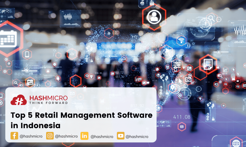 Best Retail Management Software In Indonesia Hashmicro 2786