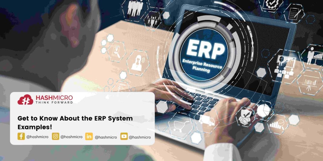 Get to Know About the ERP System Examples! - BusinessTech