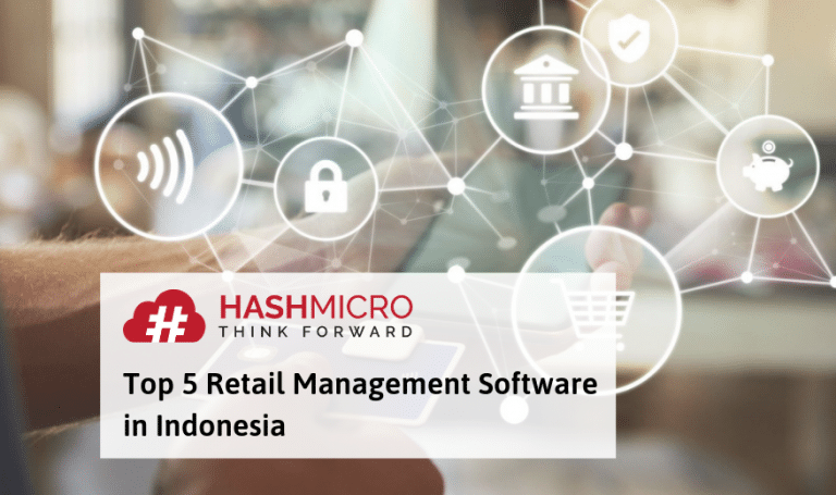 5 Retail Management Software Terbaik Di Indonesia | HashMicro