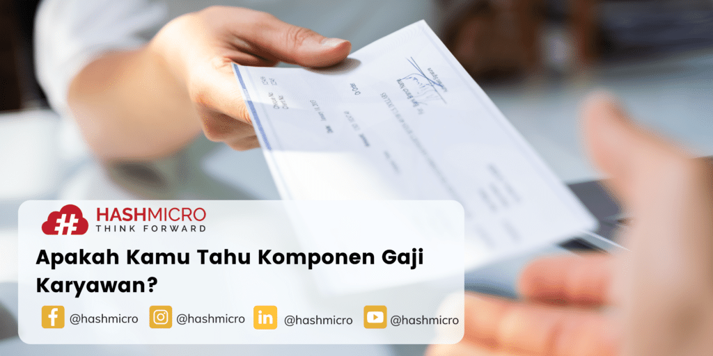 Mengenal Komponen Gaji Karyawan