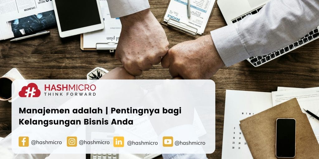 Pentingnya Manajemen Untuk Keberlangsungan Bisnis Anda