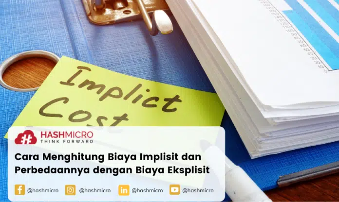 Cara Menghitung Biaya Implisit Dan Eksplisit Serta Perbedaannya