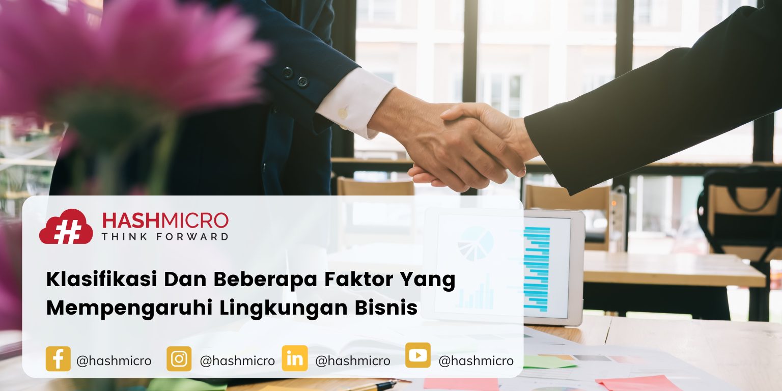 Beberapa Faktor dan Manfaat untuk Memahami Lingkungan Bisnis