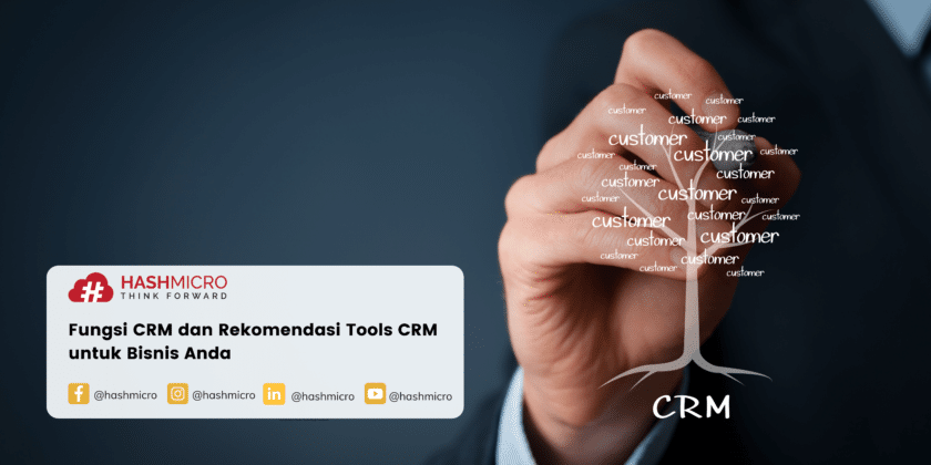 Keuntungan Memakai Fungsi CRM Terbaik Untuk Bisnis Anda