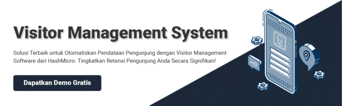 Mengenal Visitor Management System: Pengertian Dan Manfaat